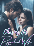 chasing-his-rejected-wife