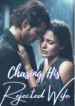 chasing-his-rejected-wife